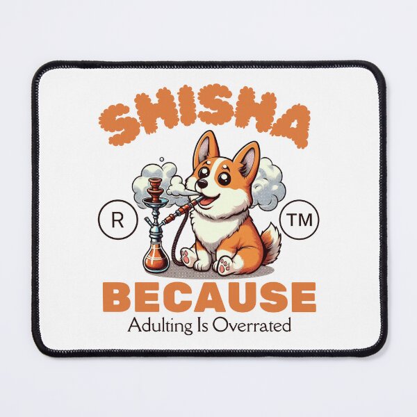 Item preview, Shisha because adulting is overrated designed and sold by Peerless-Prime.
