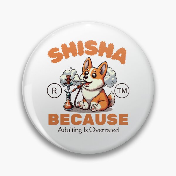 Item preview, Shisha because adulting is overrated designed and sold by Peerless-Prime.