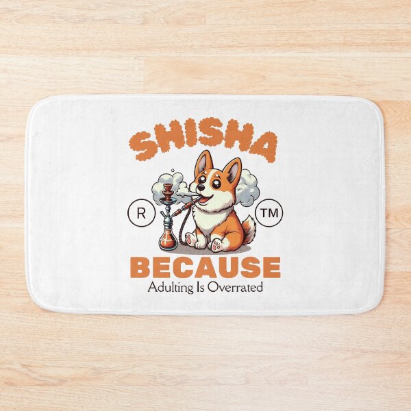Item preview, Shisha because adulting is overrated designed and sold by Peerless-Prime.
