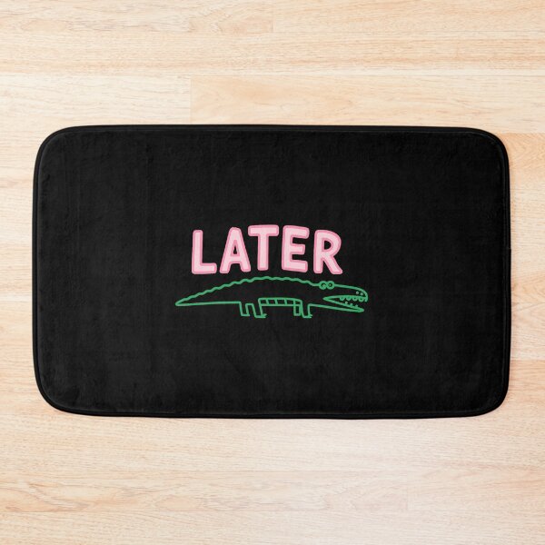 Item preview, Later Gator designed and sold by ILoveWeedLive.