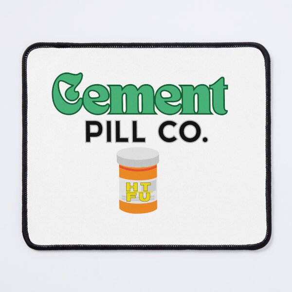 Item preview, The Cement Pill Co.   HTFU Prescription designed and sold by JenGo Creative.