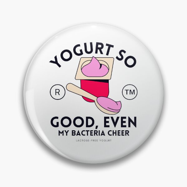 Item preview, Yogurt so good, even my bacteria cheer designed and sold by Peerless-Prime.