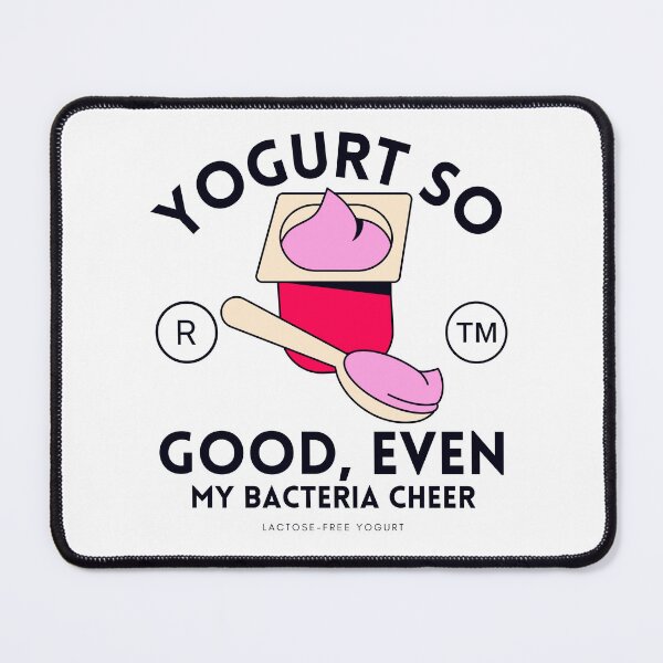 Item preview, Yogurt so good, even my bacteria cheer designed and sold by Peerless-Prime.