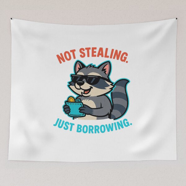 Item preview, "Cheeky Raccoon - Not Stealing, Just Borrowing Funny Quote designed and sold by Domci.