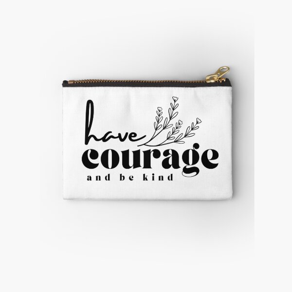 Item preview, Have Courage And Be Kind designed and sold by kaavishehsas.