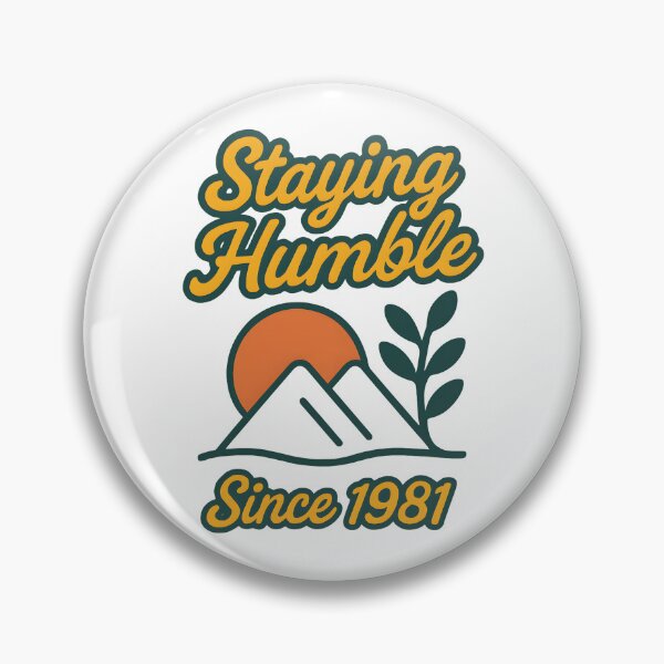 Item preview, Staying Humble – Since 1981 designed and sold by inkNext.