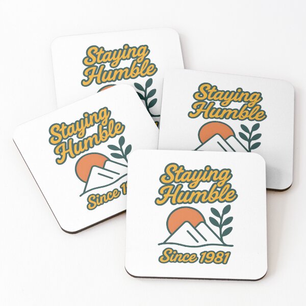Item preview, Staying Humble – Since 1981 designed and sold by inkNext.