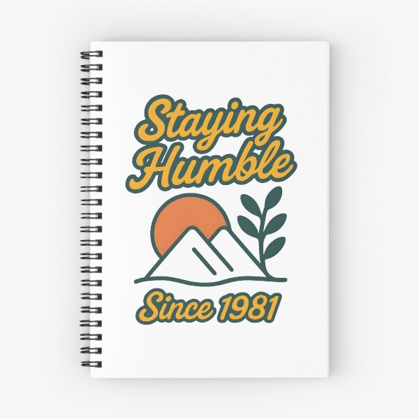 Item preview, Staying Humble – Since 1981 designed and sold by inkNext.