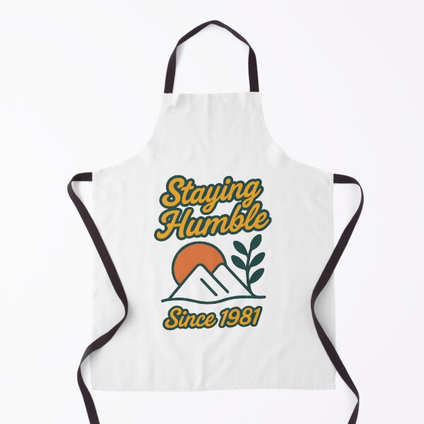 Item preview, Staying Humble – Since 1981 designed and sold by inkNext.