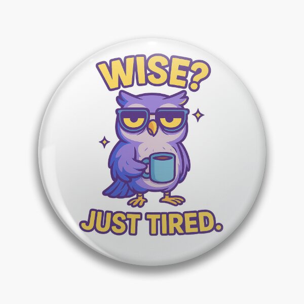 Item preview, Exhausted Owl – Wise? No. Just Tired. Funny Animal Quote designed and sold by Domci.