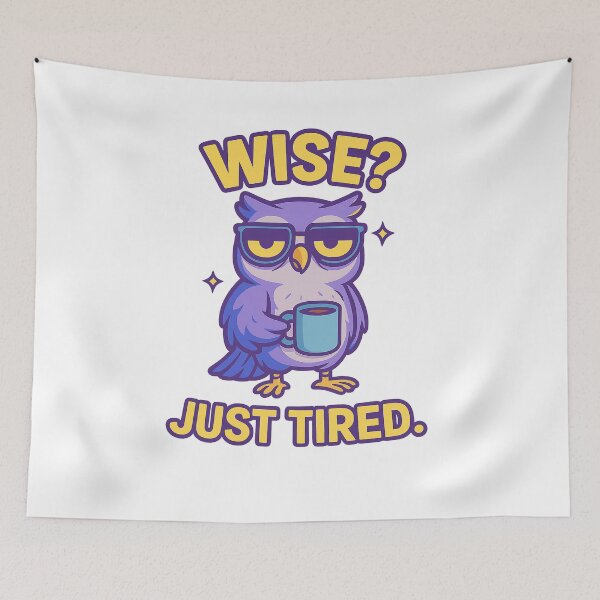 Item preview, Exhausted Owl – Wise? No. Just Tired. Funny Animal Quote designed and sold by Domci.