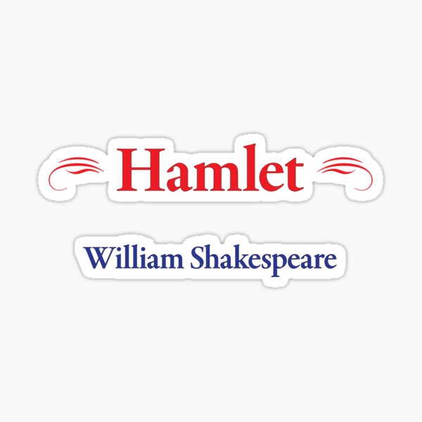 Item preview, William Shakespeare, Hamlet designed and sold by CharlottePlaceArt.