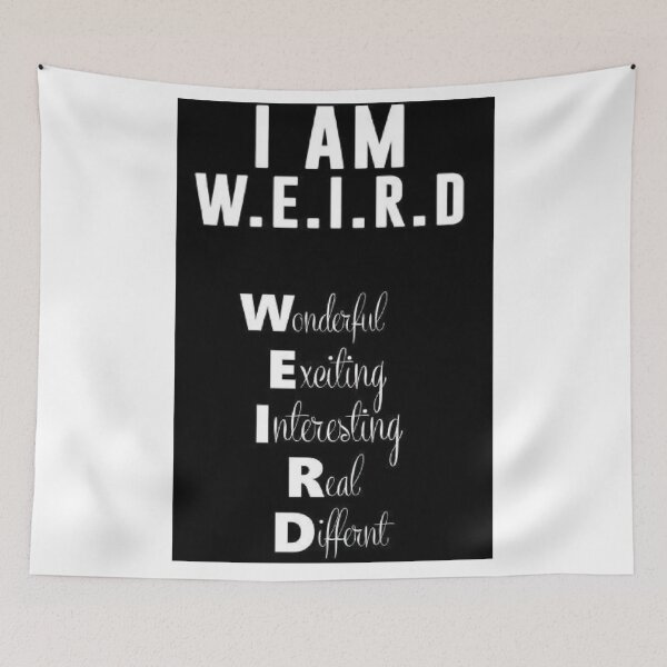 Item preview, I Am Weird – Funny Quirky designed and sold by Italy-Shop.