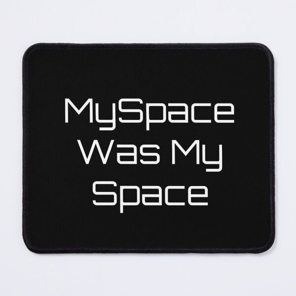Item preview, MySpace Was My Space designed and sold by Ninjacatoff.