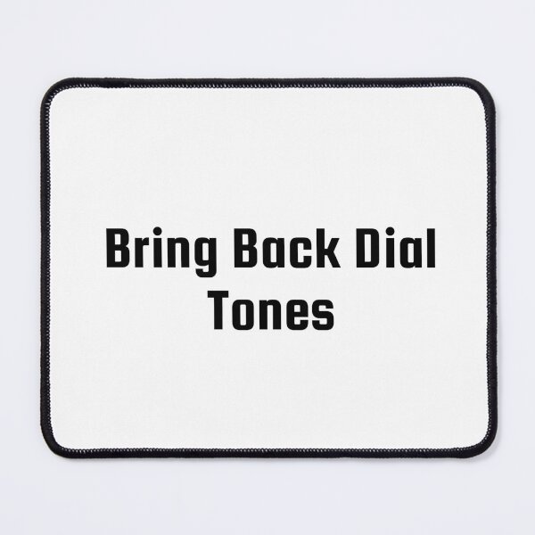 Item preview, Bring Back Dial Tones designed and sold by Ninjacatoff.