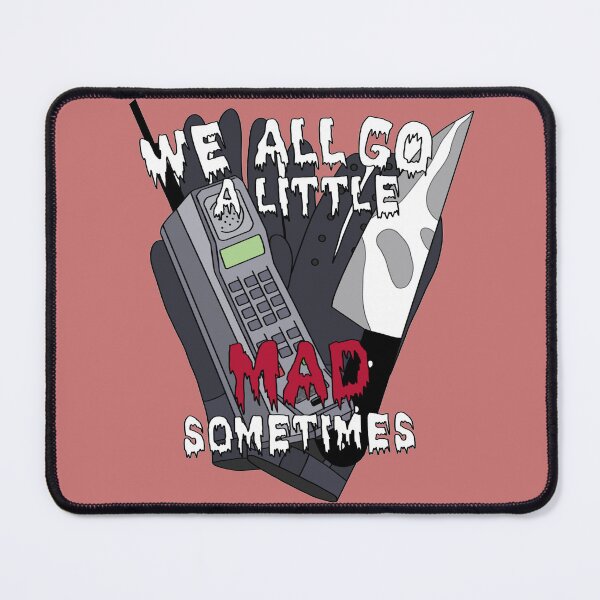 Item preview, We all go a little mad sometimes designed and sold by beckfindsaway.