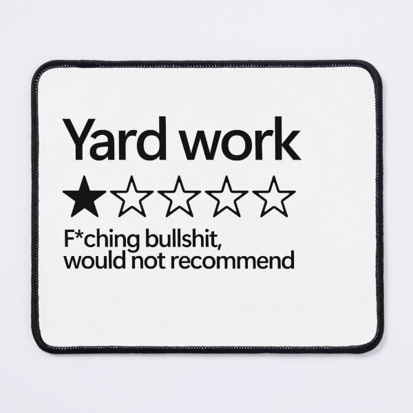 Item preview, Yard Work Would Not Recommend designed and sold by shitpostee.