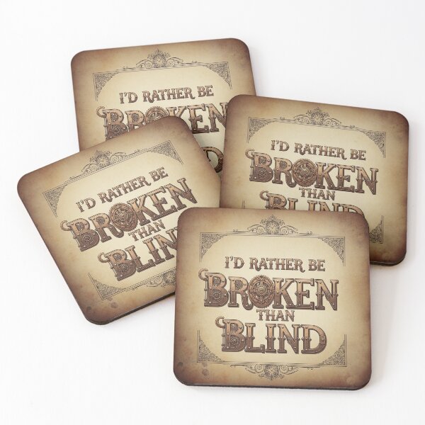 Item preview, Broken Not Blind Steampunk Quote Poster designed and sold by Elizarfa.