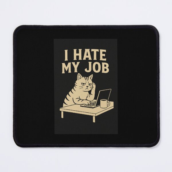 Item preview, I hate my job designed and sold by GlasisDesigns.