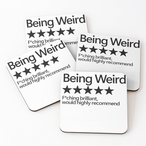 Item preview, Being Weird Would Highly Recommend designed and sold by shitpostee.