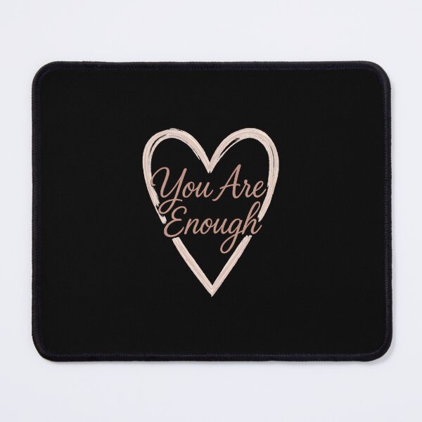Item preview, mental health therapist You Are Enough designed and sold by Uglyandcute.