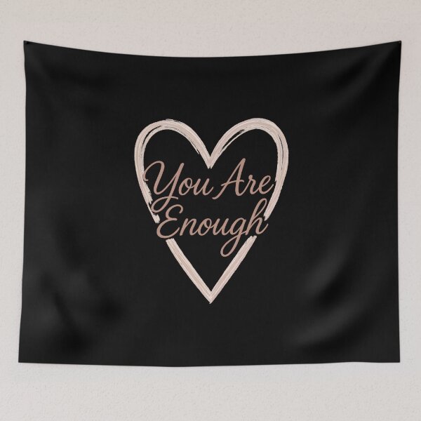 Item preview, mental health therapist You Are Enough designed and sold by Uglyandcute.