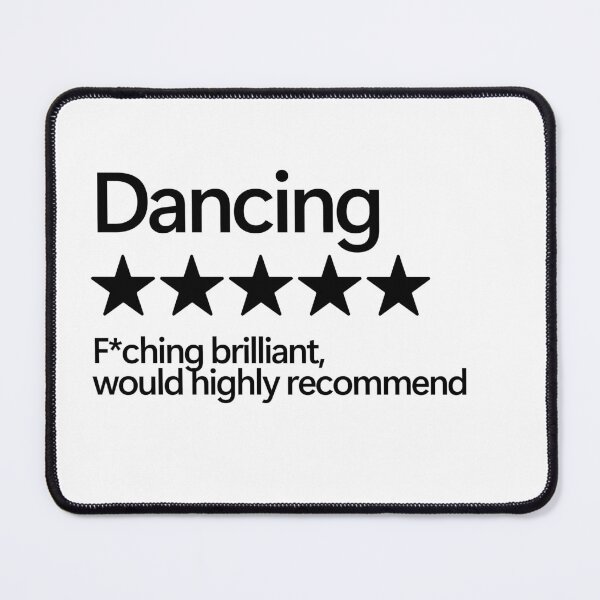 Item preview, Dancing Would Highly Recommend designed and sold by shitpostee.