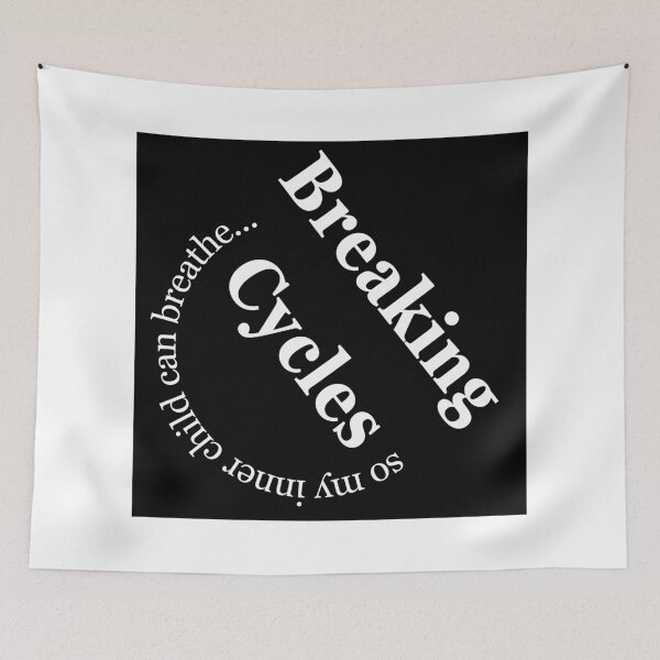 Item preview, Breaking Cycle so my inner child can Breathe designed and sold by Felt & Spoken.