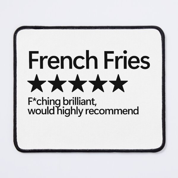 Item preview, French Fries Would Highly Recommend designed and sold by shitpostee.