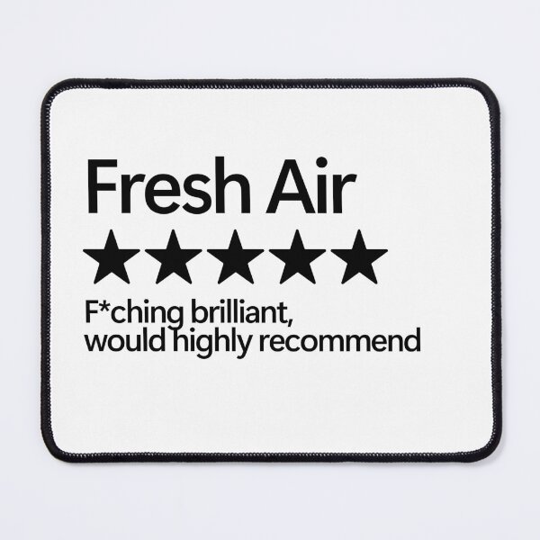 Item preview, Fresh Air Would Highly Recommend designed and sold by shitpostee.