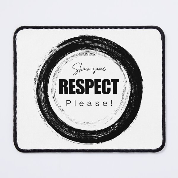 Item preview, Show Some Respect Please designed and sold by Tanya C  Smith.