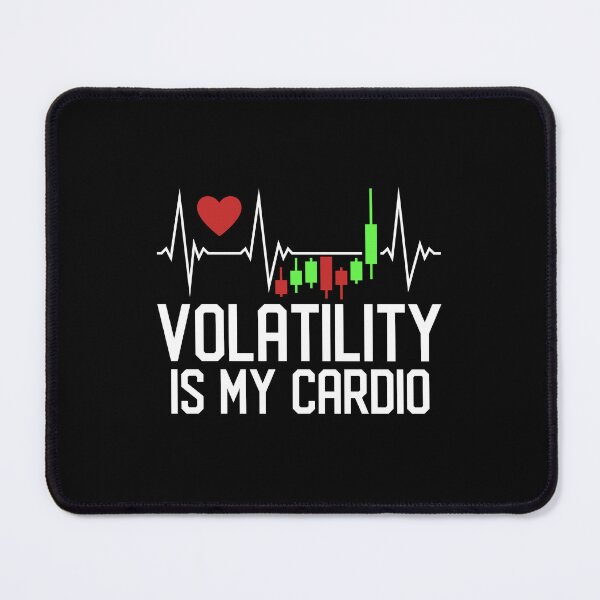 Item preview, Volatility Is My Cardio - Heartbeat designed and sold by venomousvector.