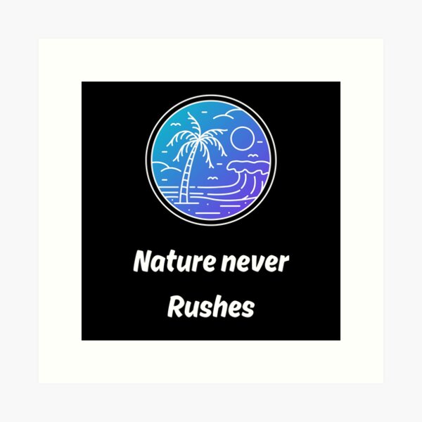 Aperçu de l'œuvre La nature ne se précipite jamais | Philosophie stoïcienne, Vie quotidienne stoïcienne créée et vendue par LexaArtworks.