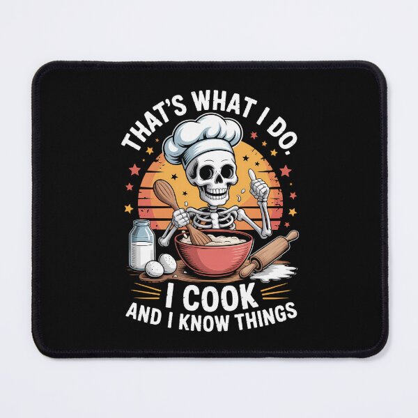 Item preview, Thats What I Do I Cook And Know Things Skeleton Meme Lovers designed and sold by tearbytea.