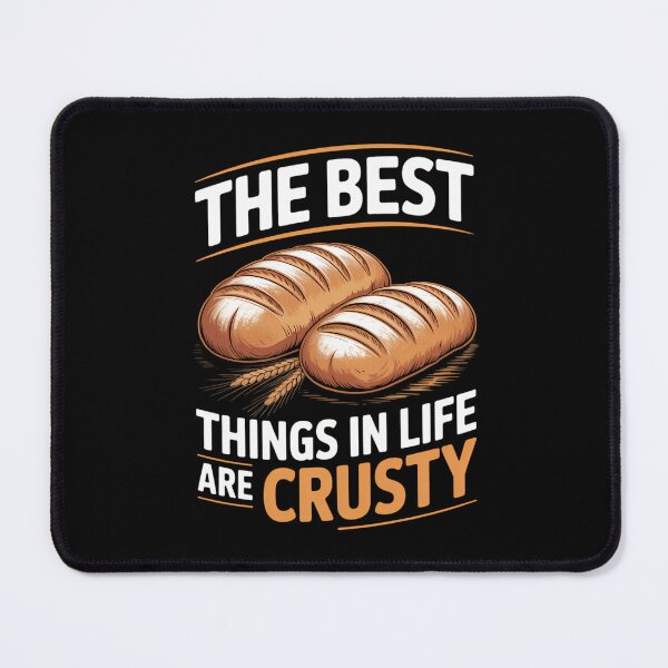 Item preview, The best things in life are crusty Baker Baking Sourdough designed and sold by tearbytea.
