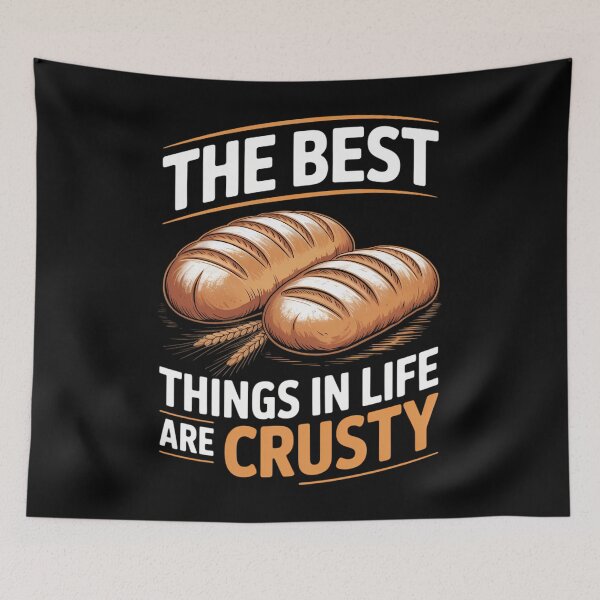 Item preview, The best things in life are crusty Baker Baking Sourdough designed and sold by tearbytea.