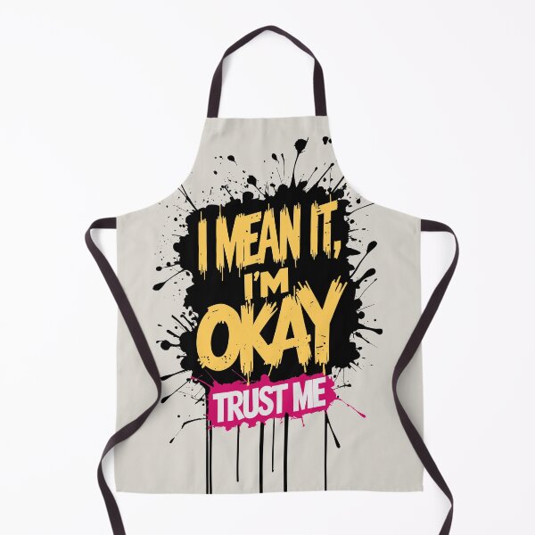 Item preview, I mean it. I'm okay. Trust me | Emotional Support designed and sold by FocusChillax.