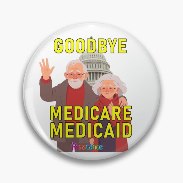 Item preview, Goodbye Medicare Medicaid designed and sold by SiggyZiggy.