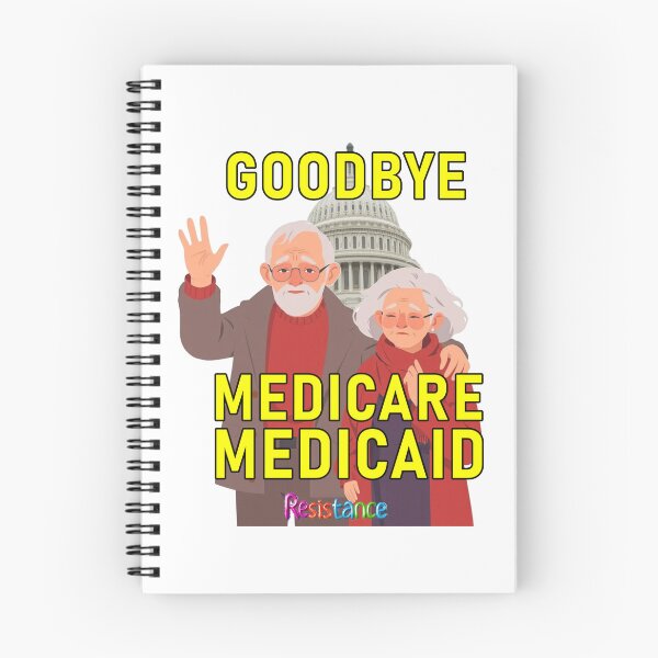Item preview, Goodbye Medicare Medicaid designed and sold by SiggyZiggy.