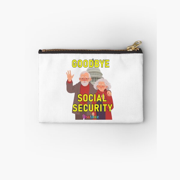 Item preview, Goodbye Social Security designed and sold by SiggyZiggy.