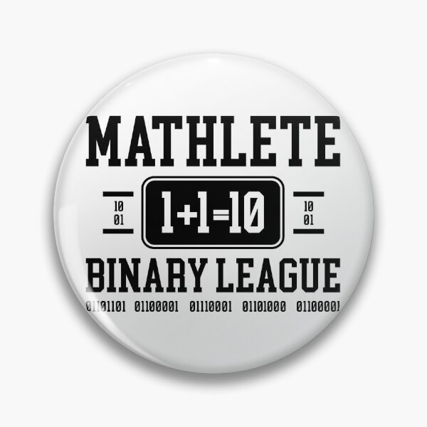 Item preview, Mathlete Binary League – 1+1=10 Nerdy Tech Humor Design designed and sold by EmeraldeaArt.