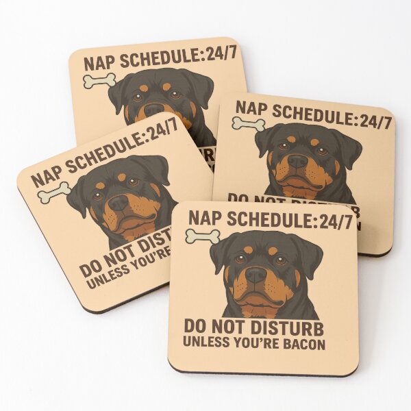 Item preview, Rottweiler - Nap schedule: 24/7. Do not disturb unless you're bacon. designed and sold by 123ks.