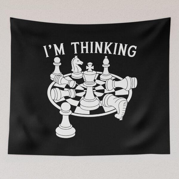 Item preview, I am Thinking Chess Pieces Im Thinking Chess Player Lover designed and sold by waazwee6.