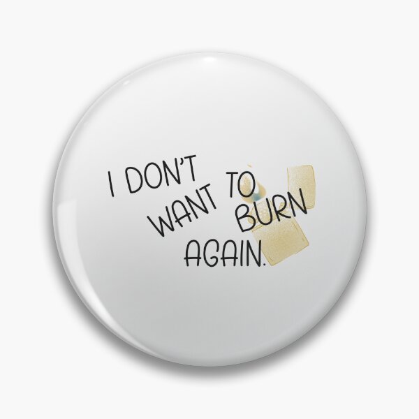 Item preview, I don't want to burn again. | we were liars designed and sold by Pinu92.