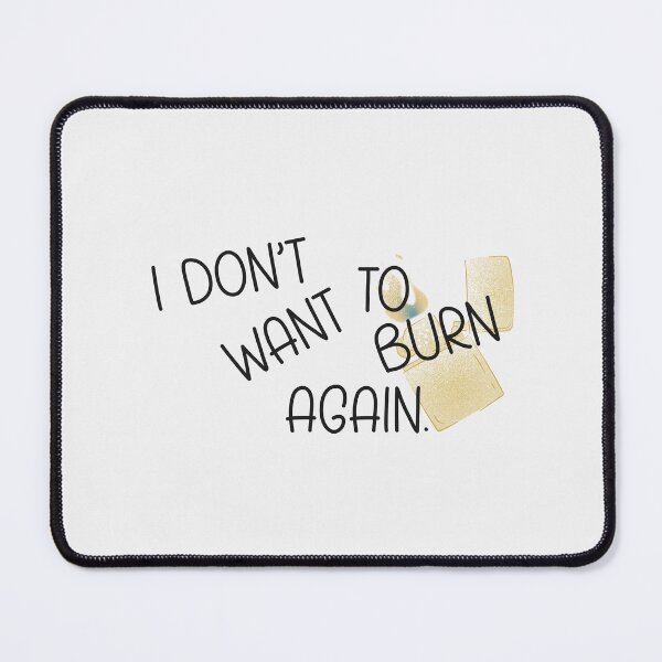Item preview, I don't want to burn again. | we were liars designed and sold by Pinu92.