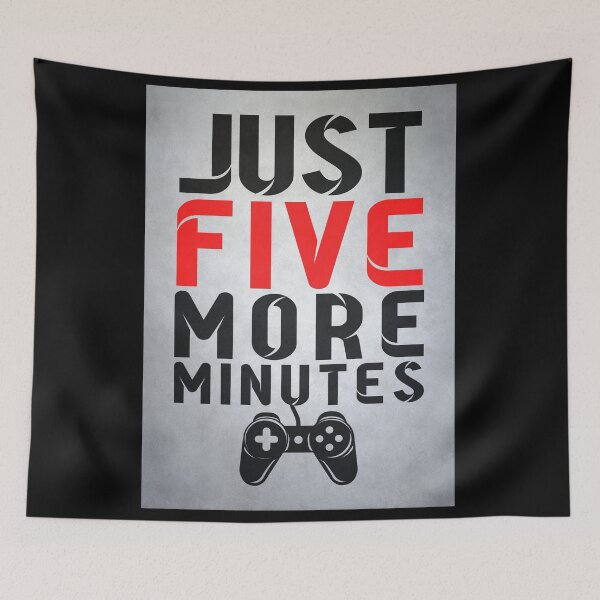 Item preview, Just Five More Minutes Gaming Poster designed and sold by Enea Kelo.
