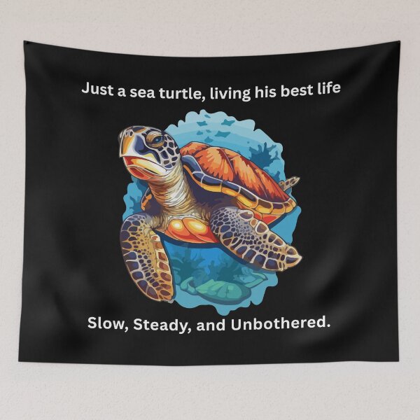 Item preview, Just a sea turtle, living his best life; slow, steady, and unbothered. designed and sold by DSJ-Artistry.