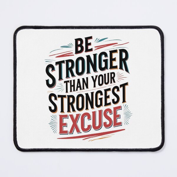 Item preview, Be stronger than your strongest excuse designed and sold by whatthefoxsays.