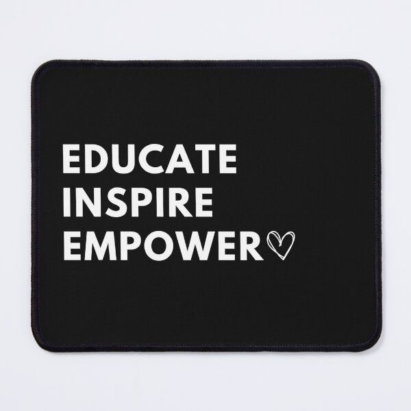 Item preview, Educate. Inspire. Empower. – Motivational Quote Typography  designed and sold by unique0703.