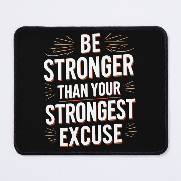 Item preview, Be stronger than your strongest excuse designed and sold by whatthefoxsays.